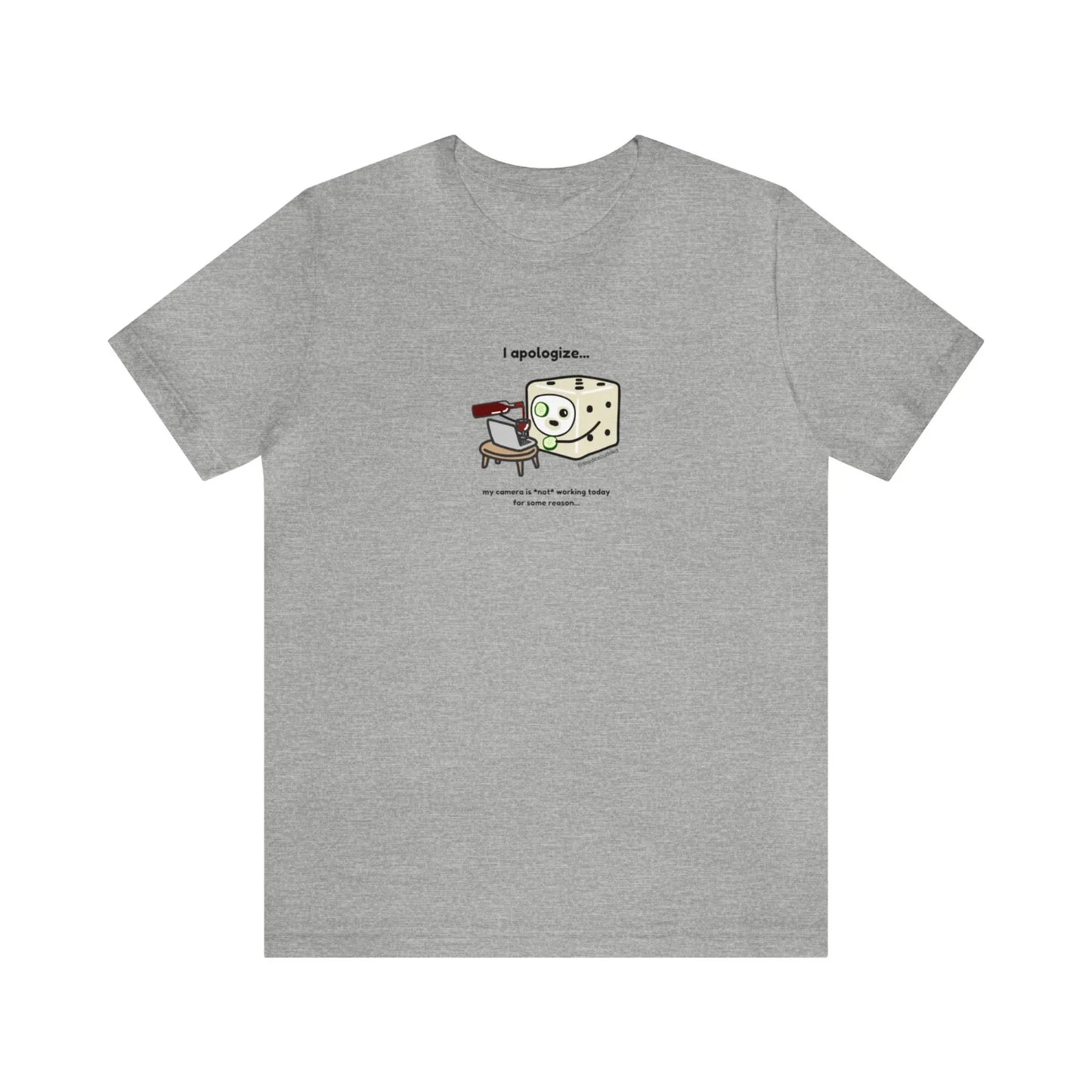 Tiny Dice Buddies "My Camera is Not Working Today" | Unisex Jersey Short Sleeve Tee