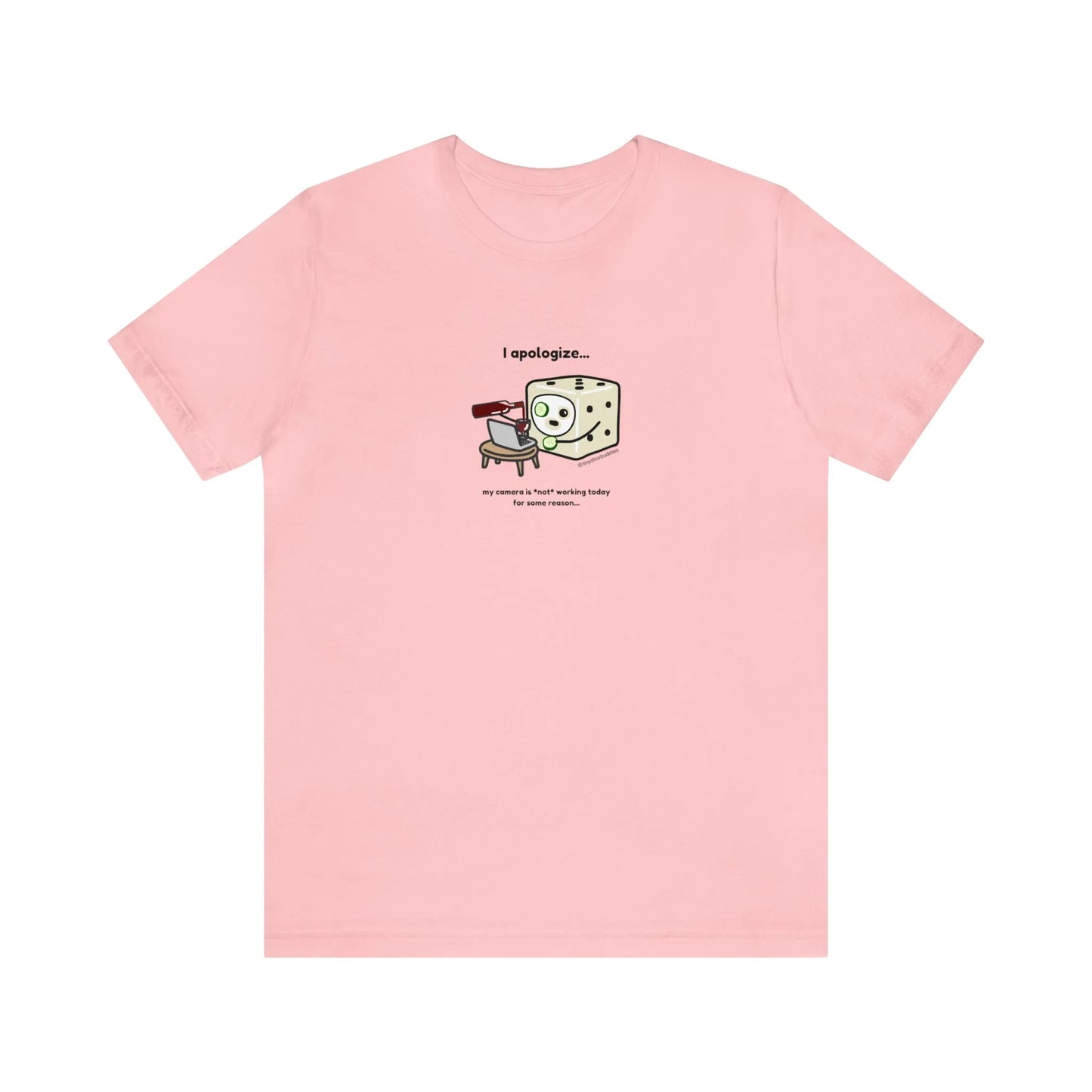 Tiny Dice Buddies "My Camera is Not Working Today" | Unisex Jersey Short Sleeve Tee