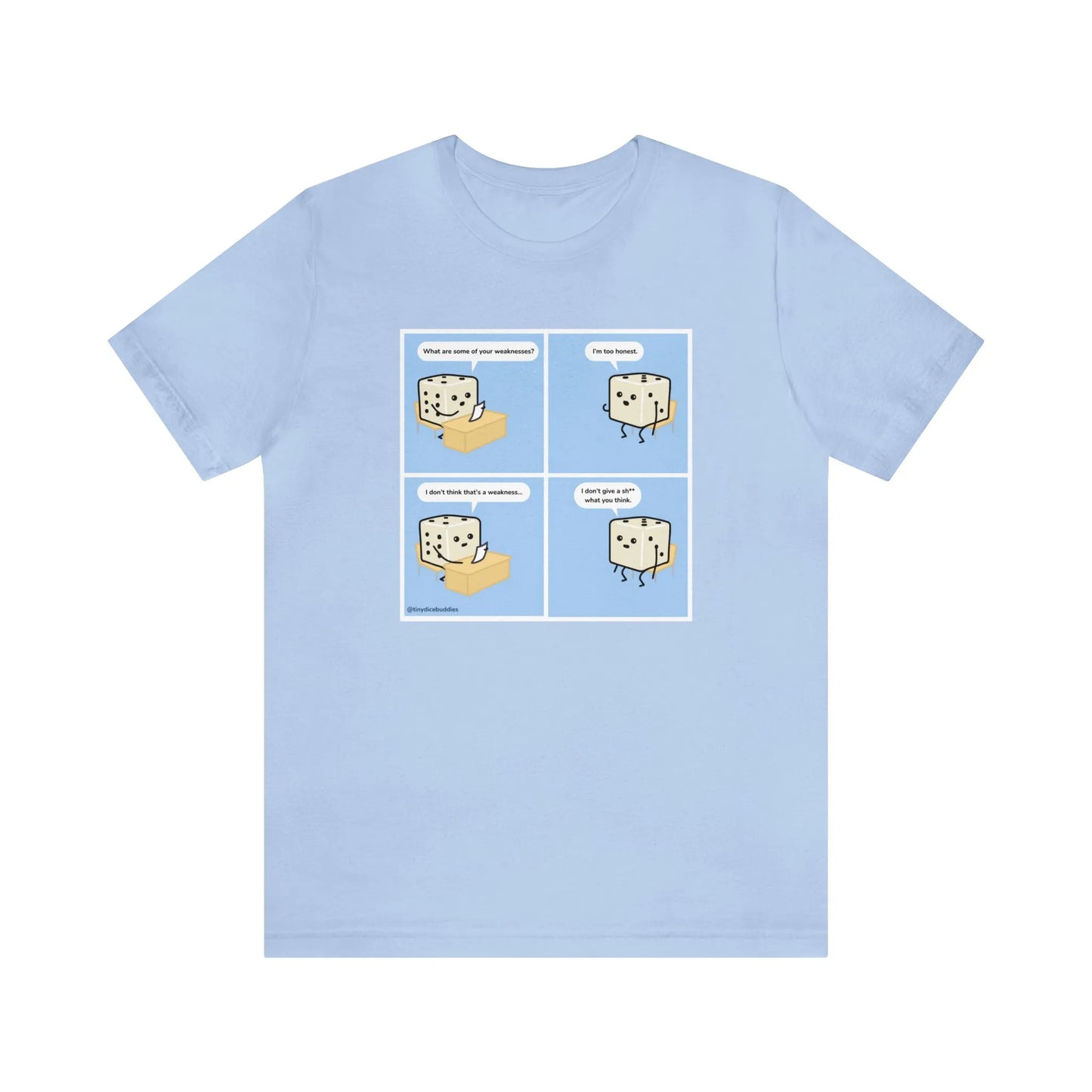 Tiny Dice Buddies "What's Your Greatest Weakness... I'm Too Honest" | Unisex Jersey Short Sleeve Tee