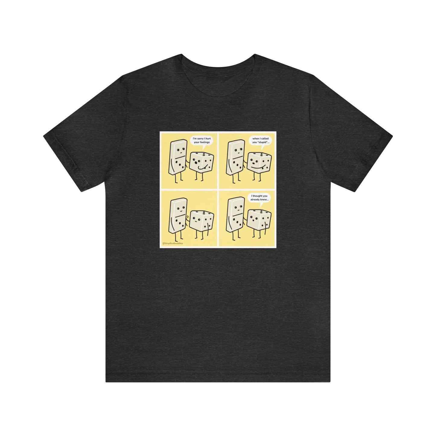 Tiny Dice Buddies "Sorry I Hurt Your Feelings" | Unisex Jersey Short Sleeve Tee