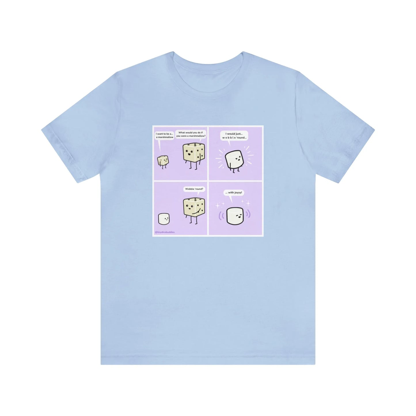 Tiny Dice Buddies "I Want to Be a Marshmallow... and Wobble 'Round" | Unisex Jersey Short Sleeve Tee