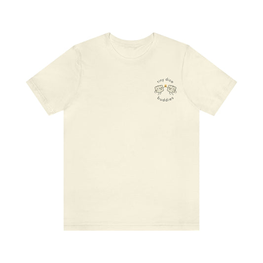 Tiny Dice Buddies T-Shirt