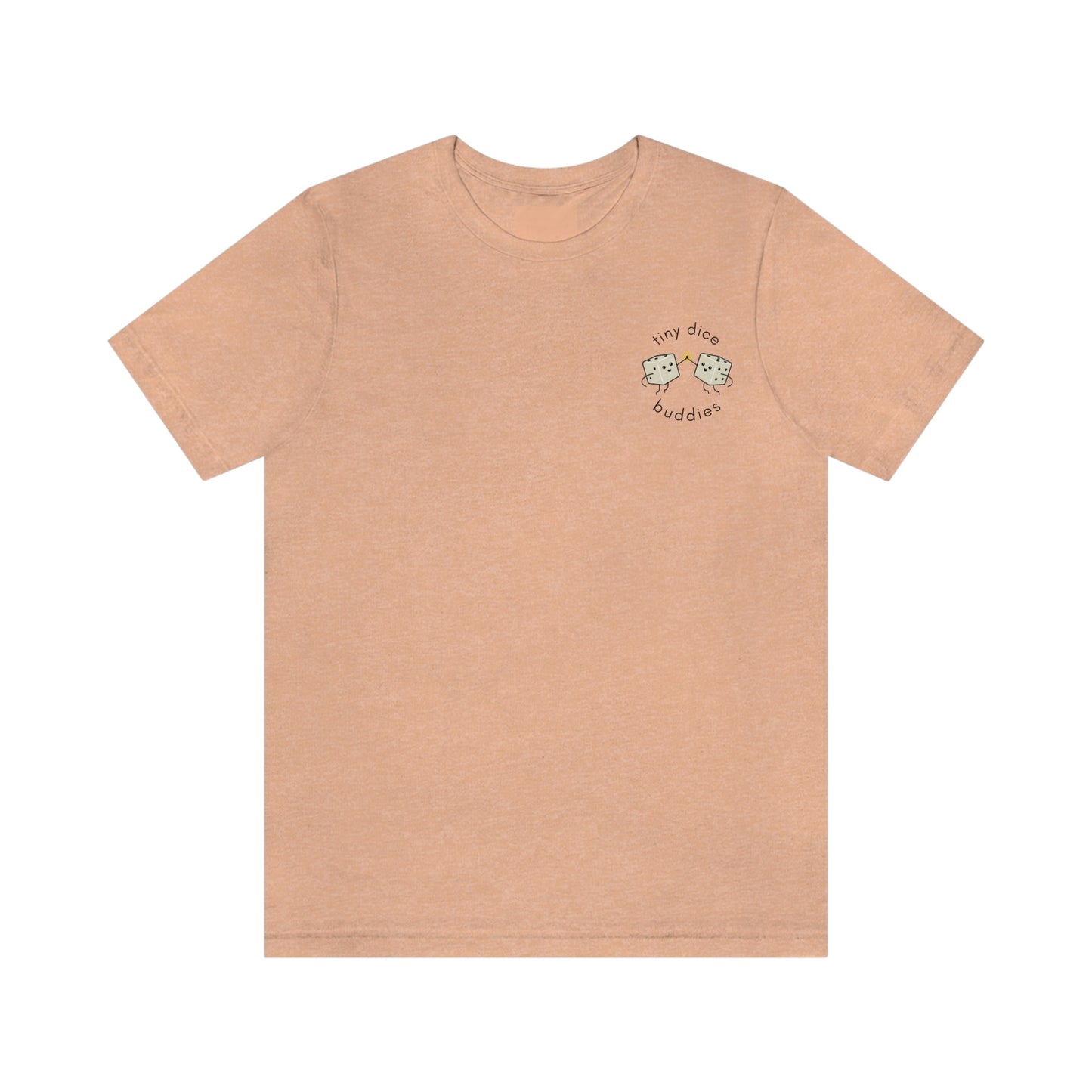 Tiny Dice Buddies T-Shirt