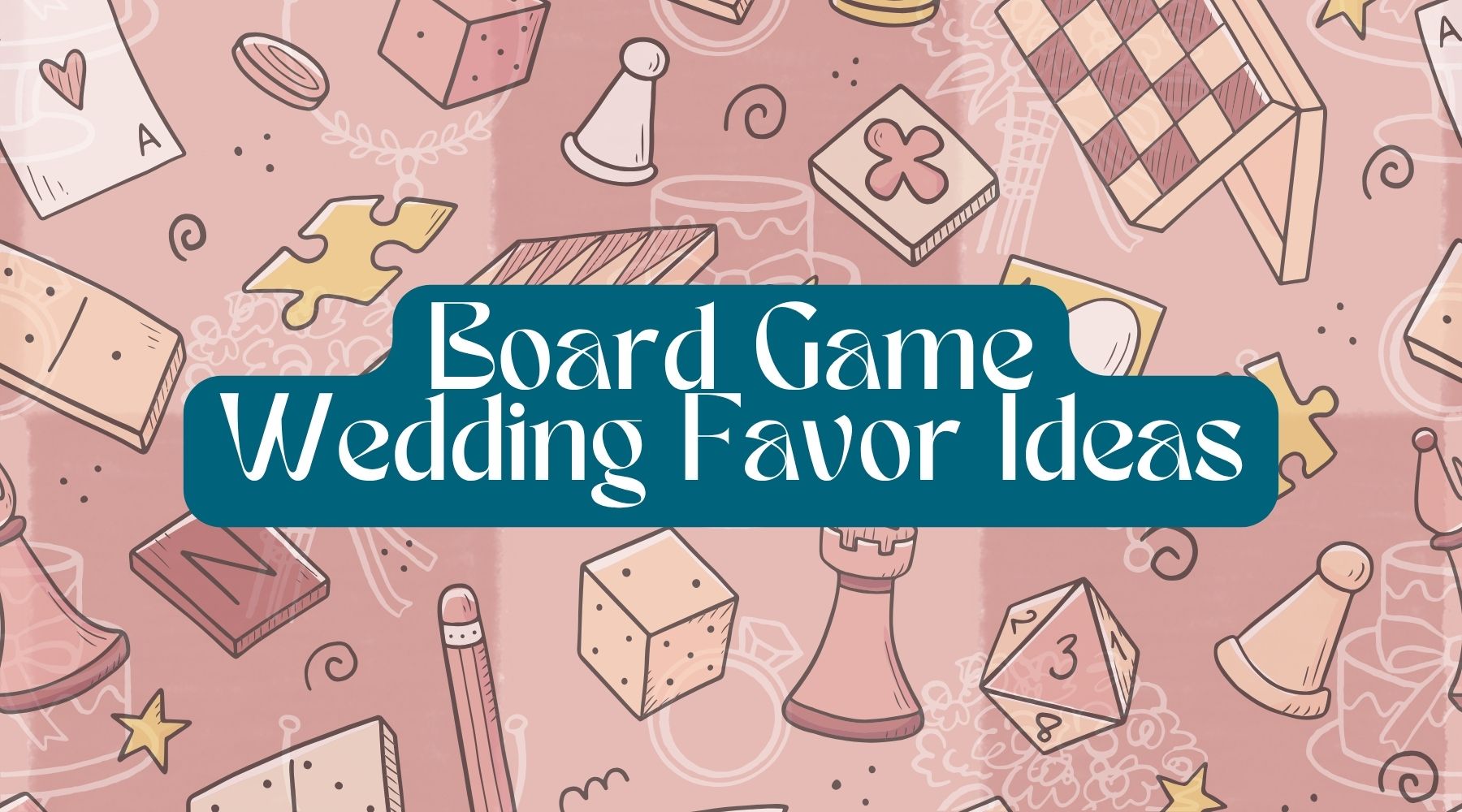 Budget-Friendly Board Game Wedding Favor Ideas Guests Will Love
