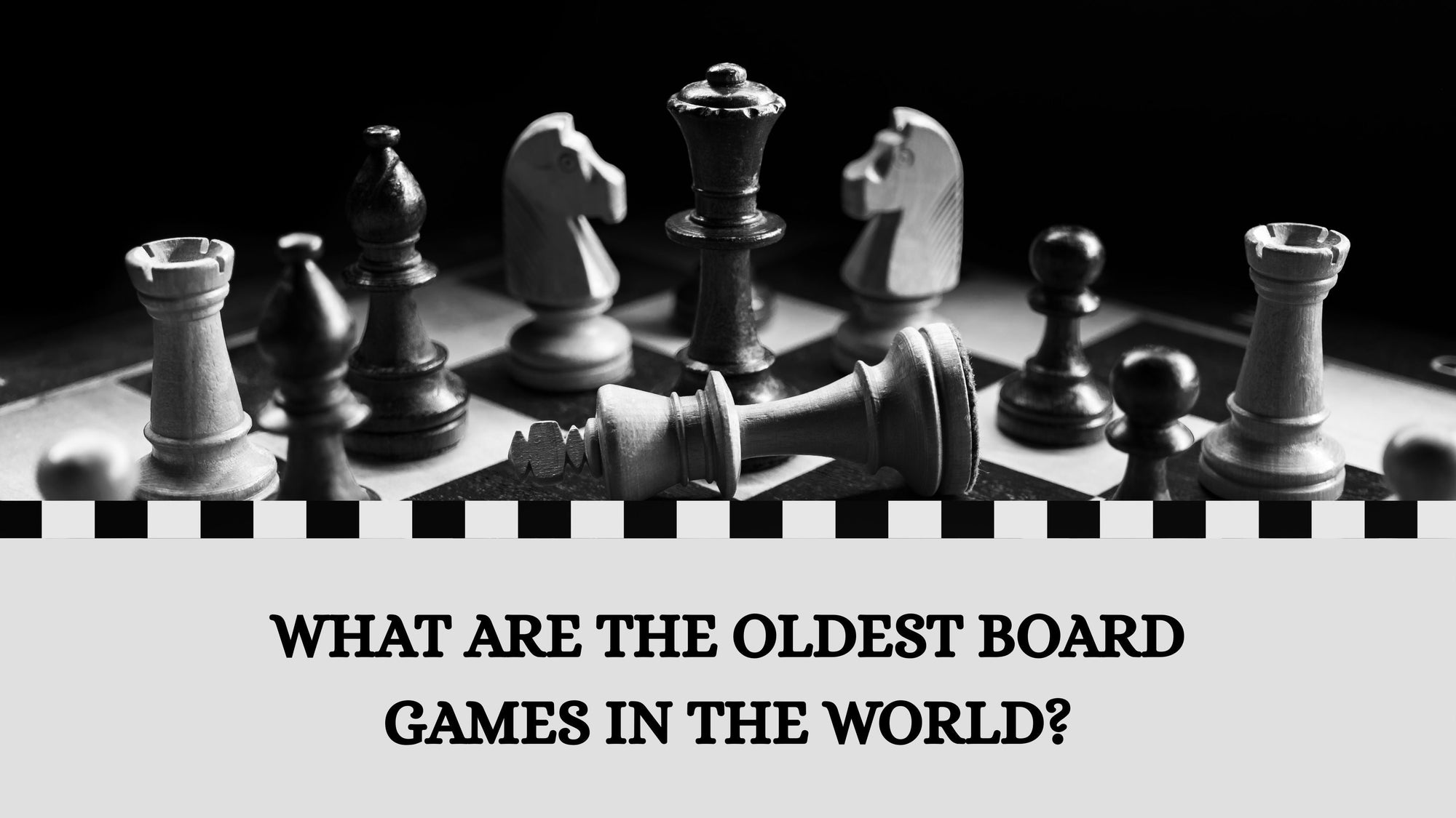 What are the Oldest Board Games in the World?