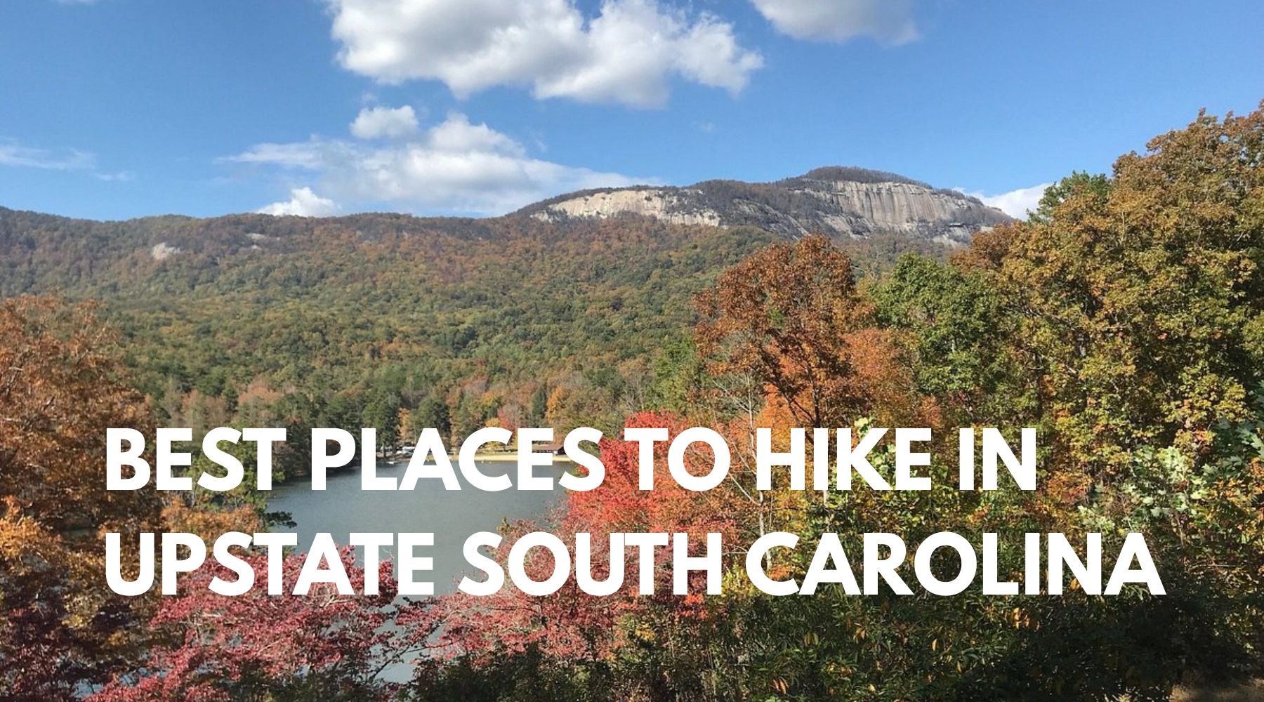 Best Places to Hike in Greenville & Upstate SC (Waterfalls, Trails & Scenic Walks)