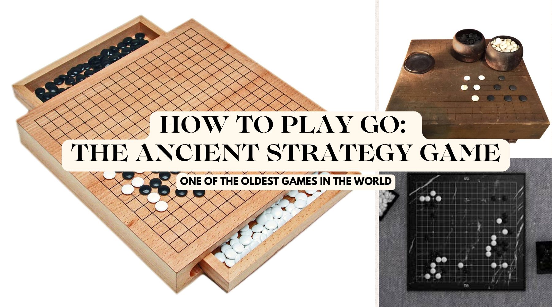 How to Play Go: A Beginner's Guide to an Ancient Strategy Game