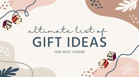 Ultimate List of Gift Ideas for Dice Lovers