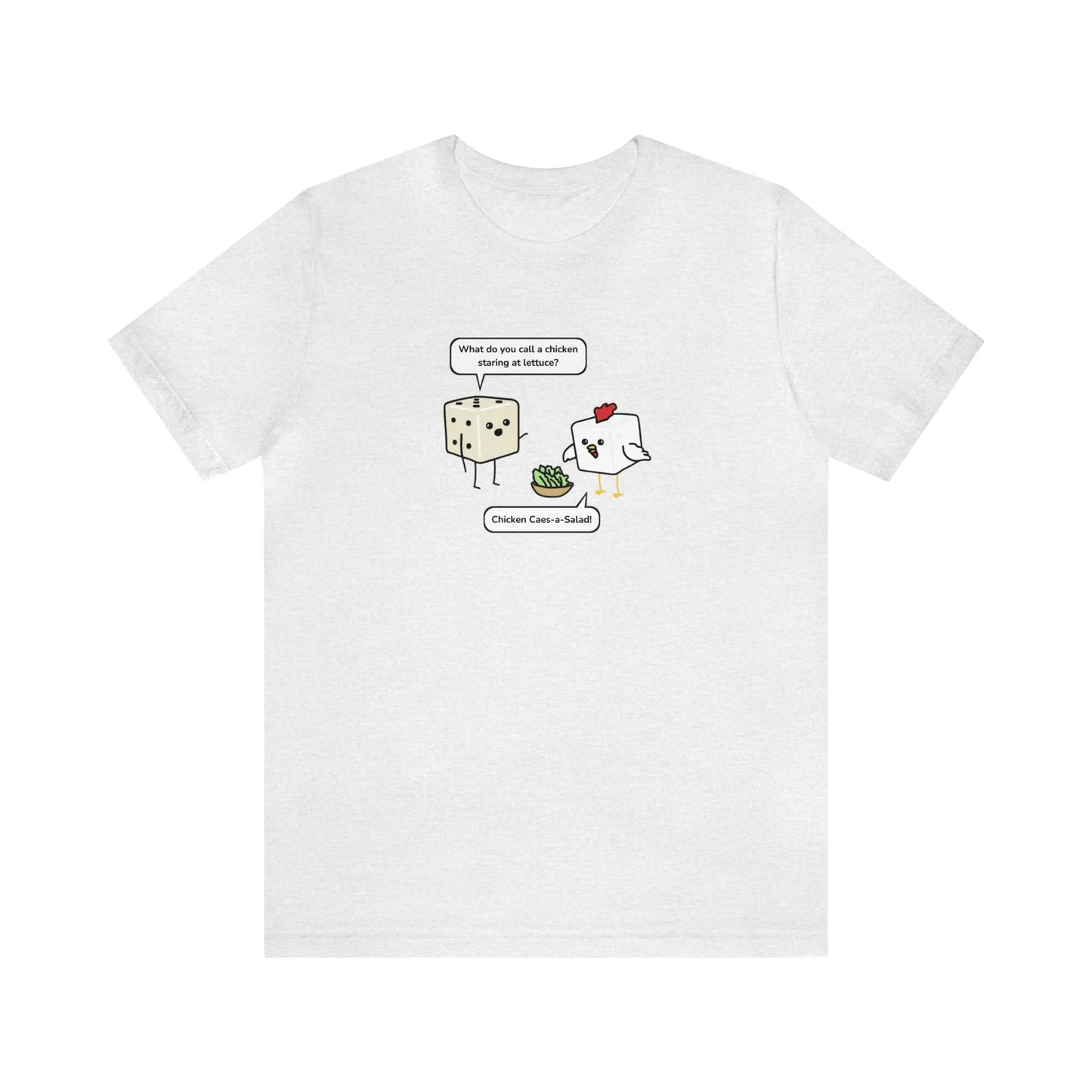 Tiny Dice Buddies "Chicken Caes-a-Salad" Punny Joke | Unisex Jersey Short Sleeve Tee