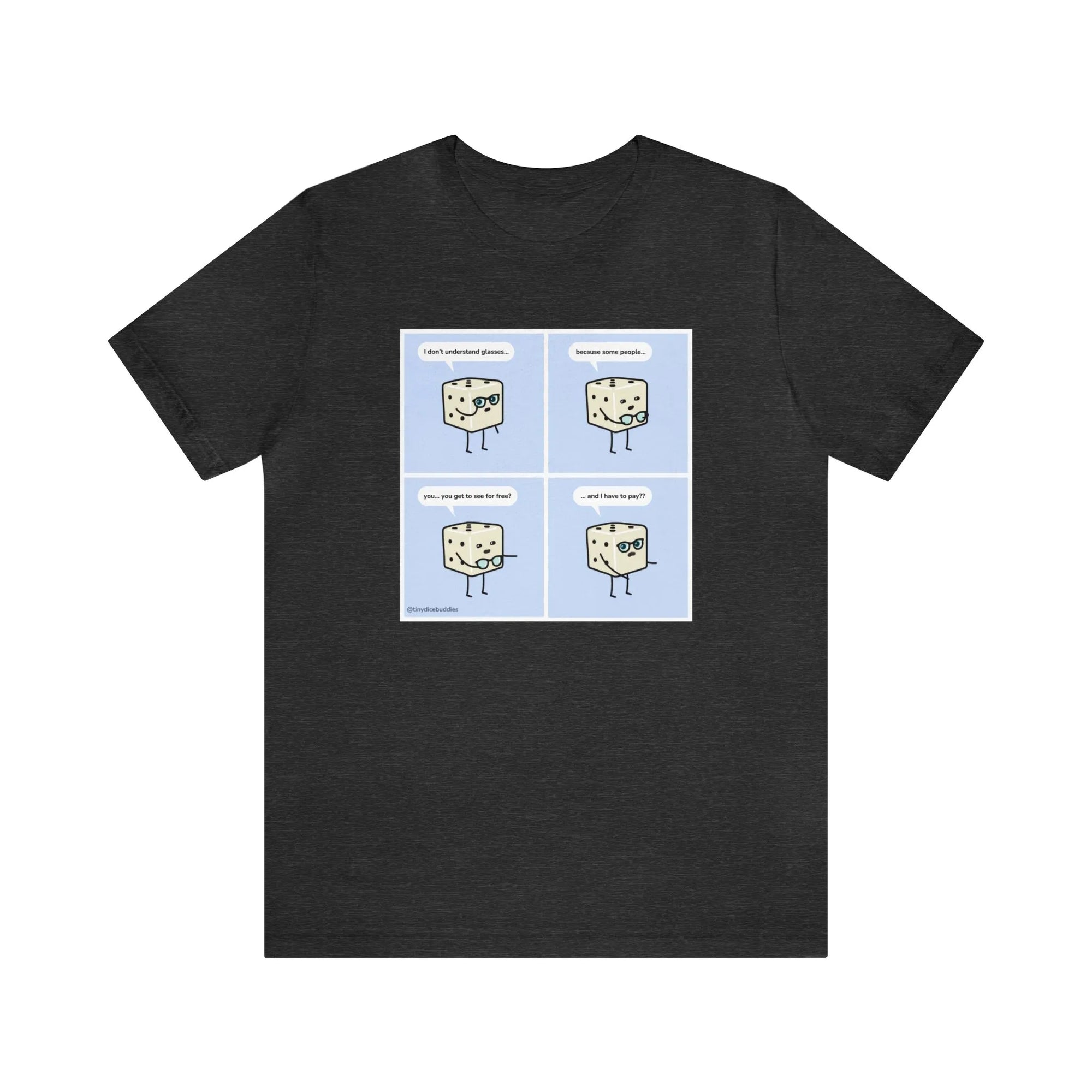 Tiny Dice Buddies "I Don't Understand Glasses" | Unisex Jersey Short Sleeve Tee