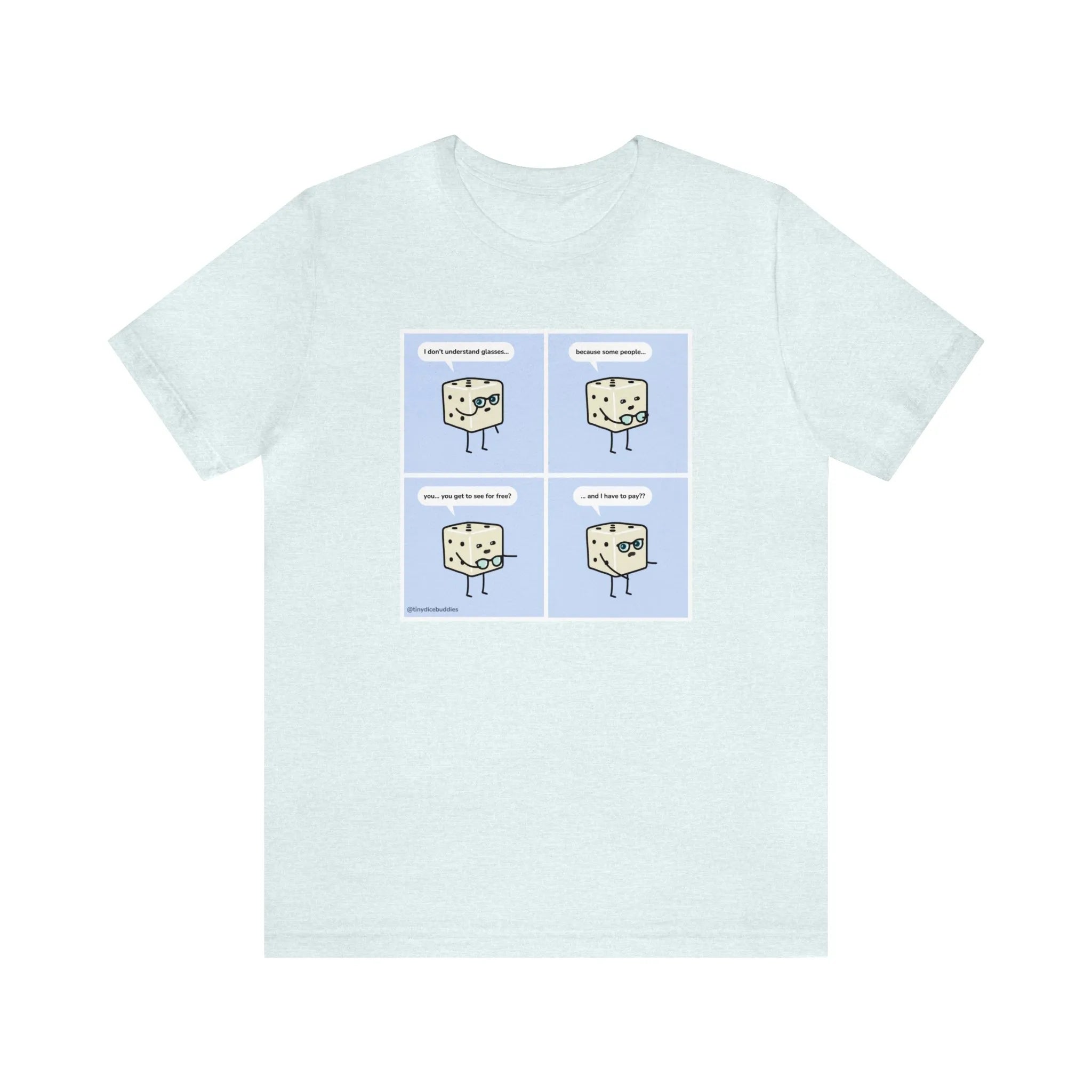 Tiny Dice Buddies "I Don't Understand Glasses" | Unisex Jersey Short Sleeve Tee