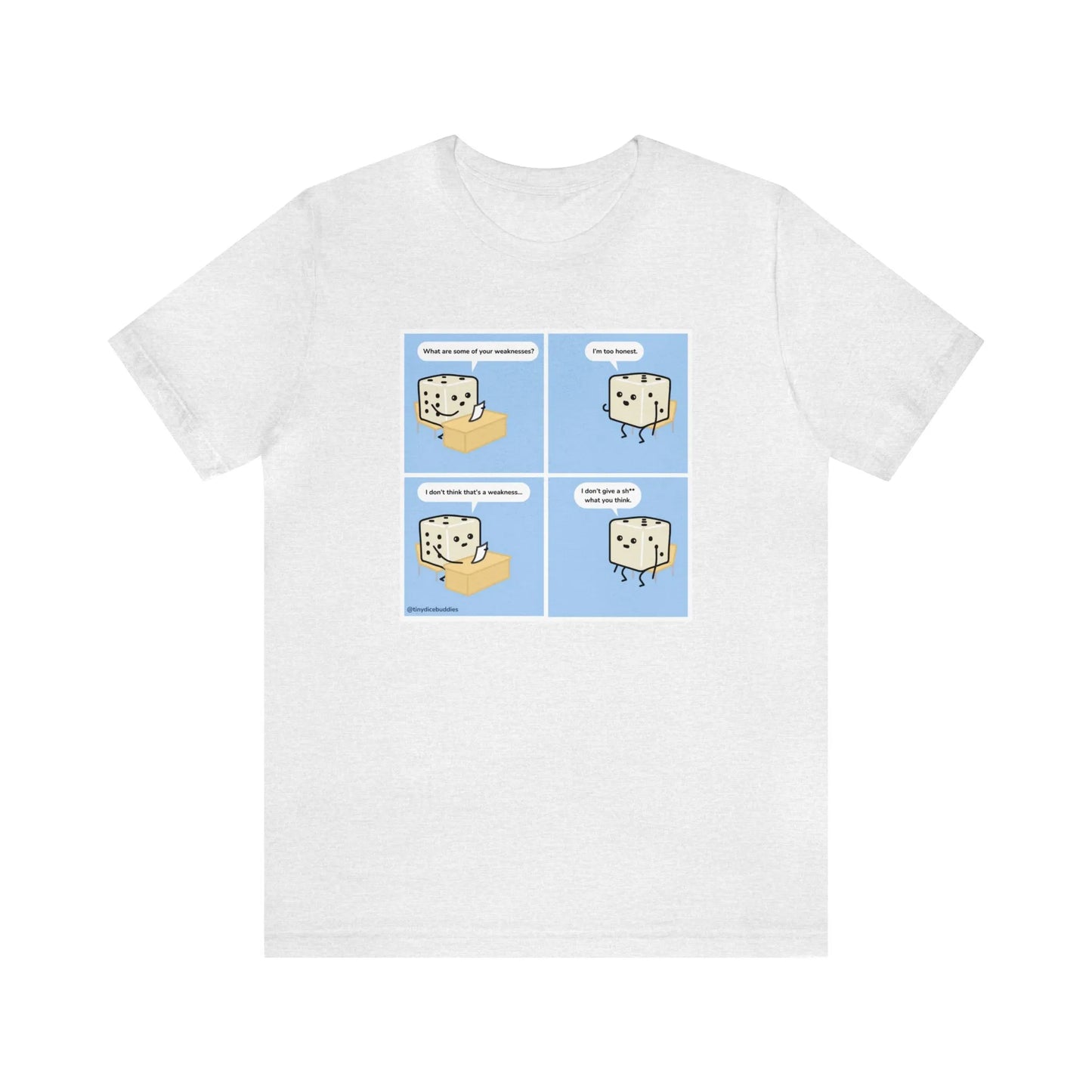 Tiny Dice Buddies "What's Your Greatest Weakness... I'm Too Honest" | Unisex Jersey Short Sleeve Tee