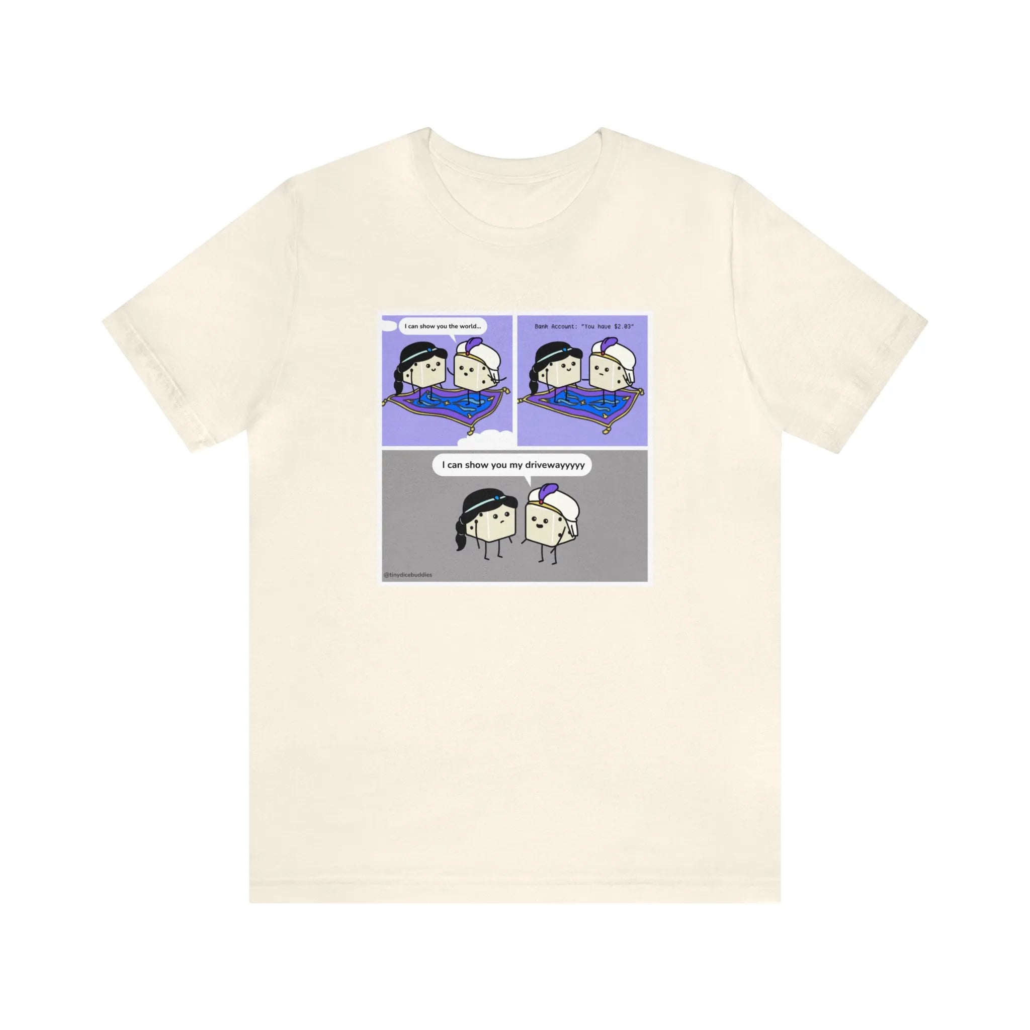 Tiny Dice Buddies "I Can Show You the World... or My Driveway" | Unisex Jersey Short Sleeve Tee