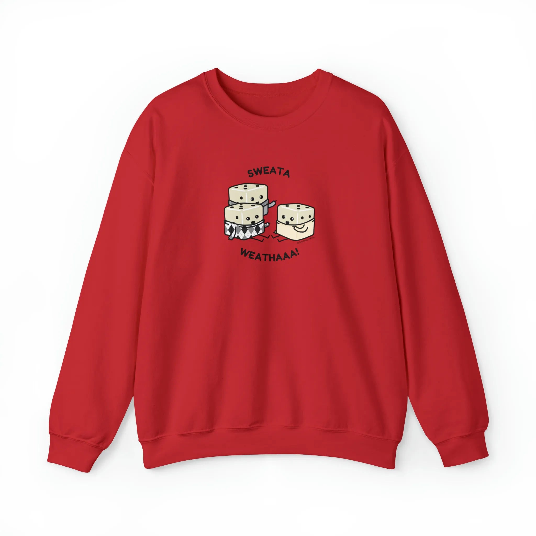 Tiny Dice Buddies "Sweata Weatha!" | Crewneck Sweatshirt