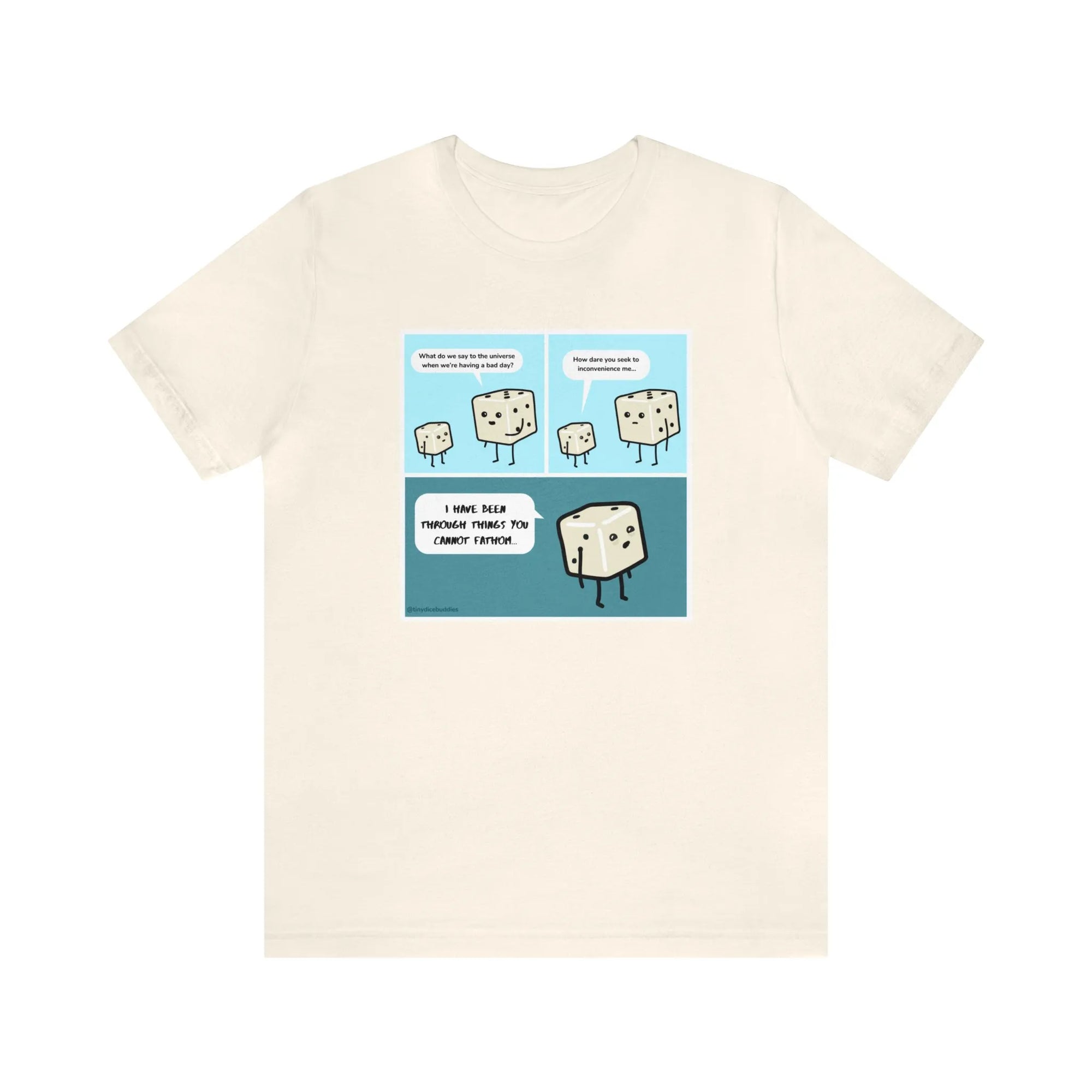 Tiny Dice Buddies "What Do We Say to the Universe" | Unisex Jersey Short Sleeve Tee