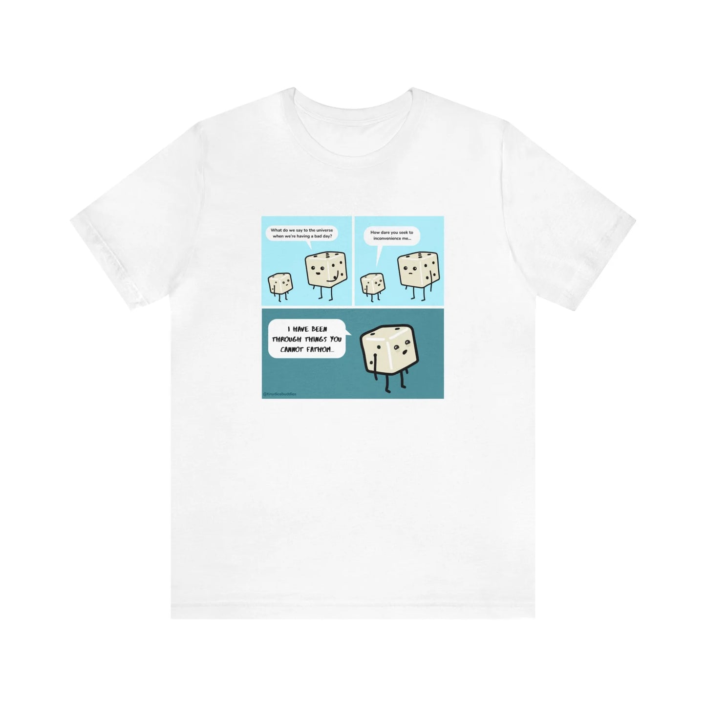 Tiny Dice Buddies "What Do We Say to the Universe" | Unisex Jersey Short Sleeve Tee