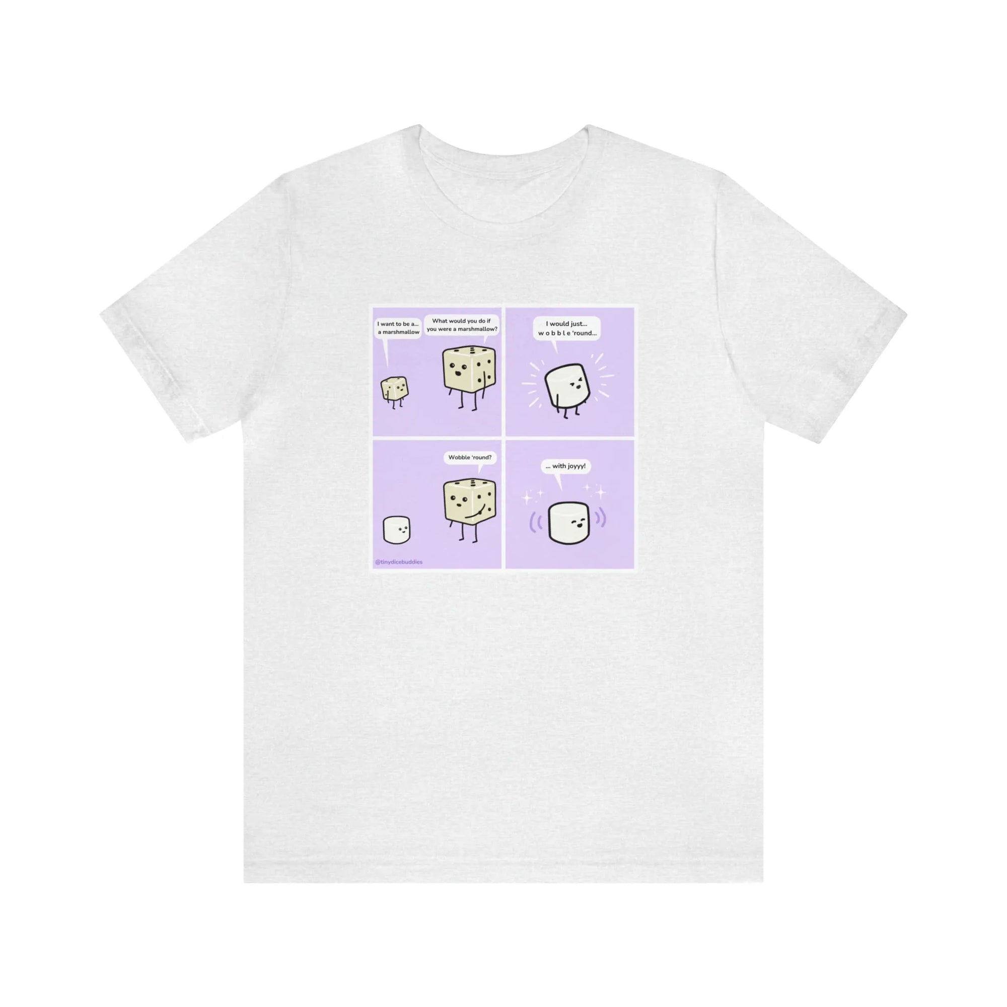 Tiny Dice Buddies "I Want to Be a Marshmallow... and Wobble 'Round" | Unisex Jersey Short Sleeve Tee