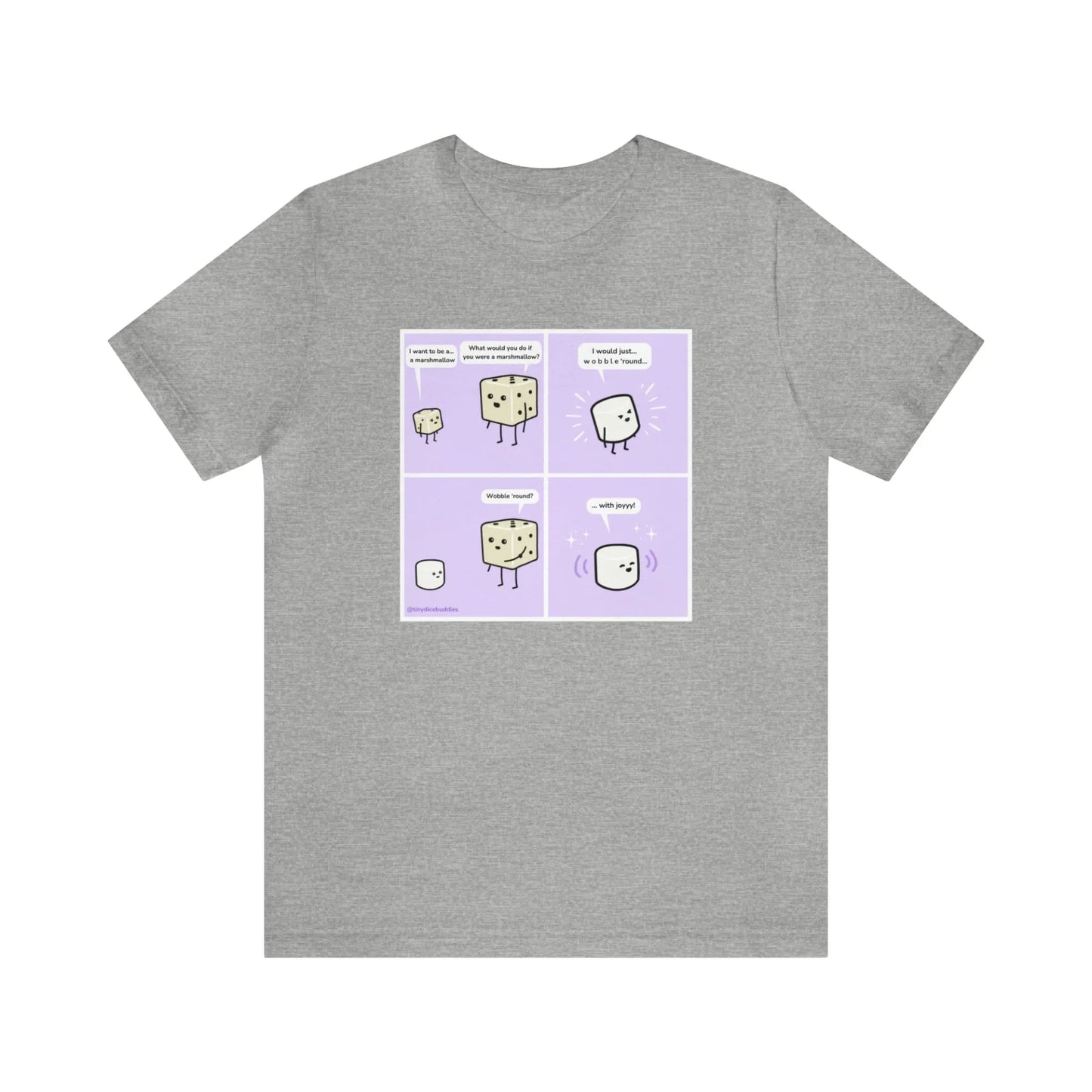 Tiny Dice Buddies "I Want to Be a Marshmallow... and Wobble 'Round" | Unisex Jersey Short Sleeve Tee