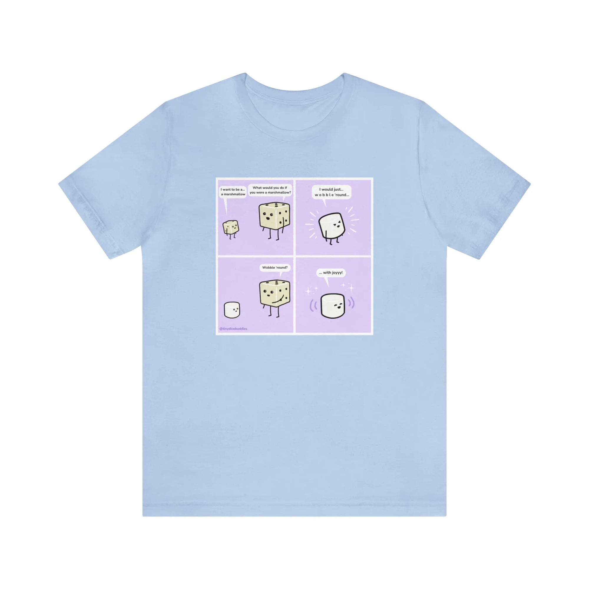 Tiny Dice Buddies "I Want to Be a Marshmallow... and Wobble 'Round" | Unisex Jersey Short Sleeve Tee