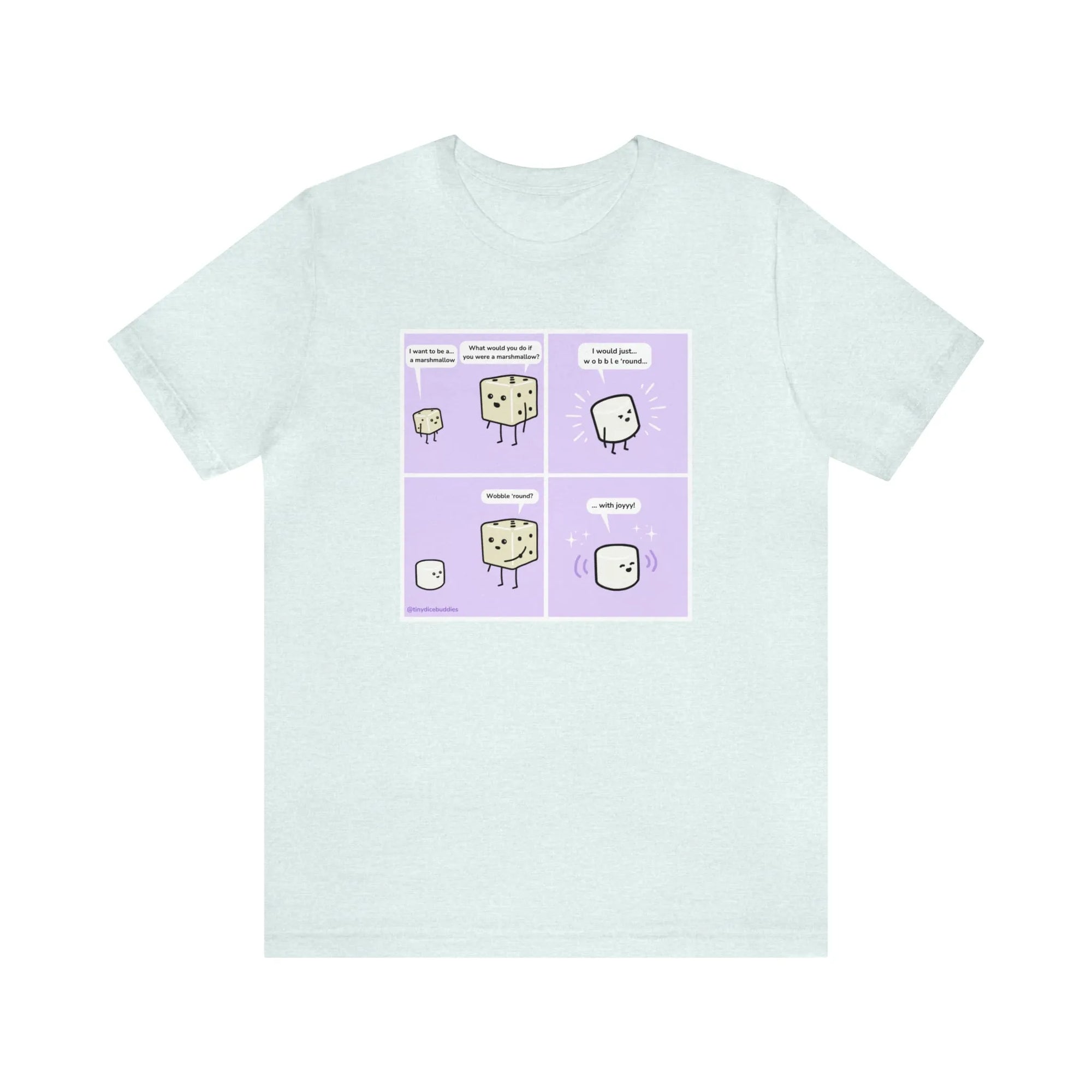 Tiny Dice Buddies "I Want to Be a Marshmallow... and Wobble 'Round" | Unisex Jersey Short Sleeve Tee