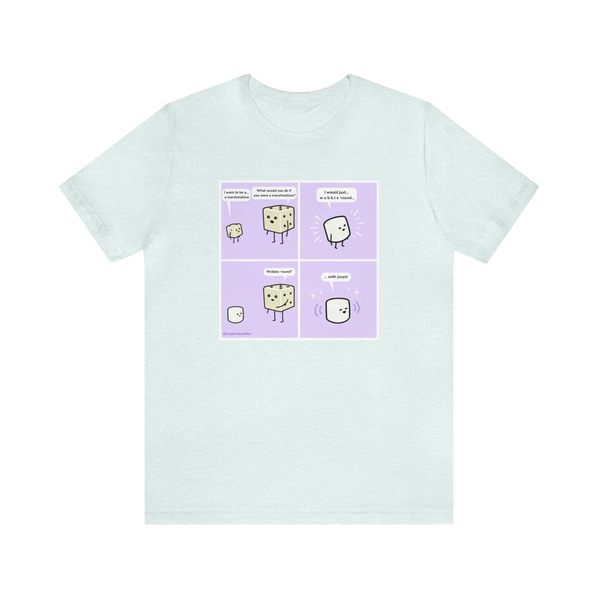 Tiny Dice Buddies "I Want to Be a Marshmallow... and Wobble 'Round" | Unisex Jersey Short Sleeve Tee