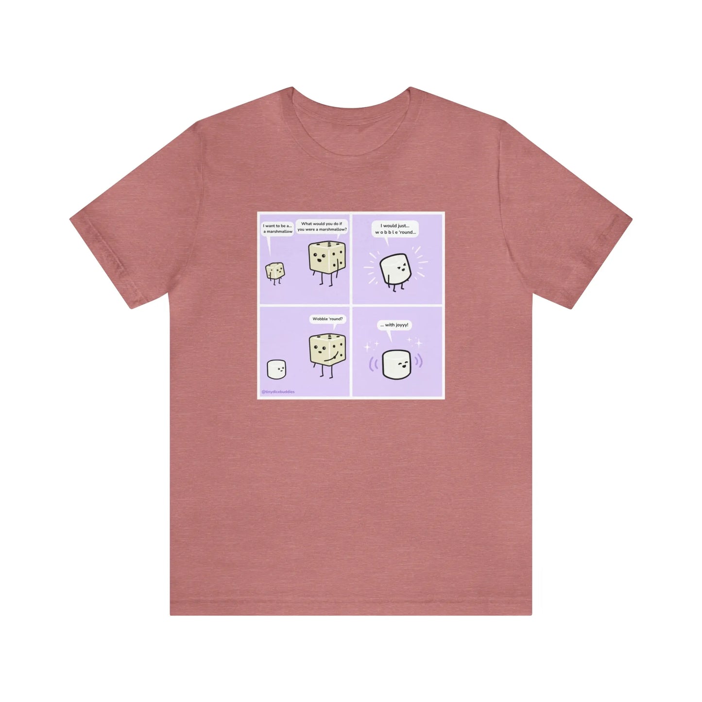 Tiny Dice Buddies "I Want to Be a Marshmallow... and Wobble 'Round" | Unisex Jersey Short Sleeve Tee