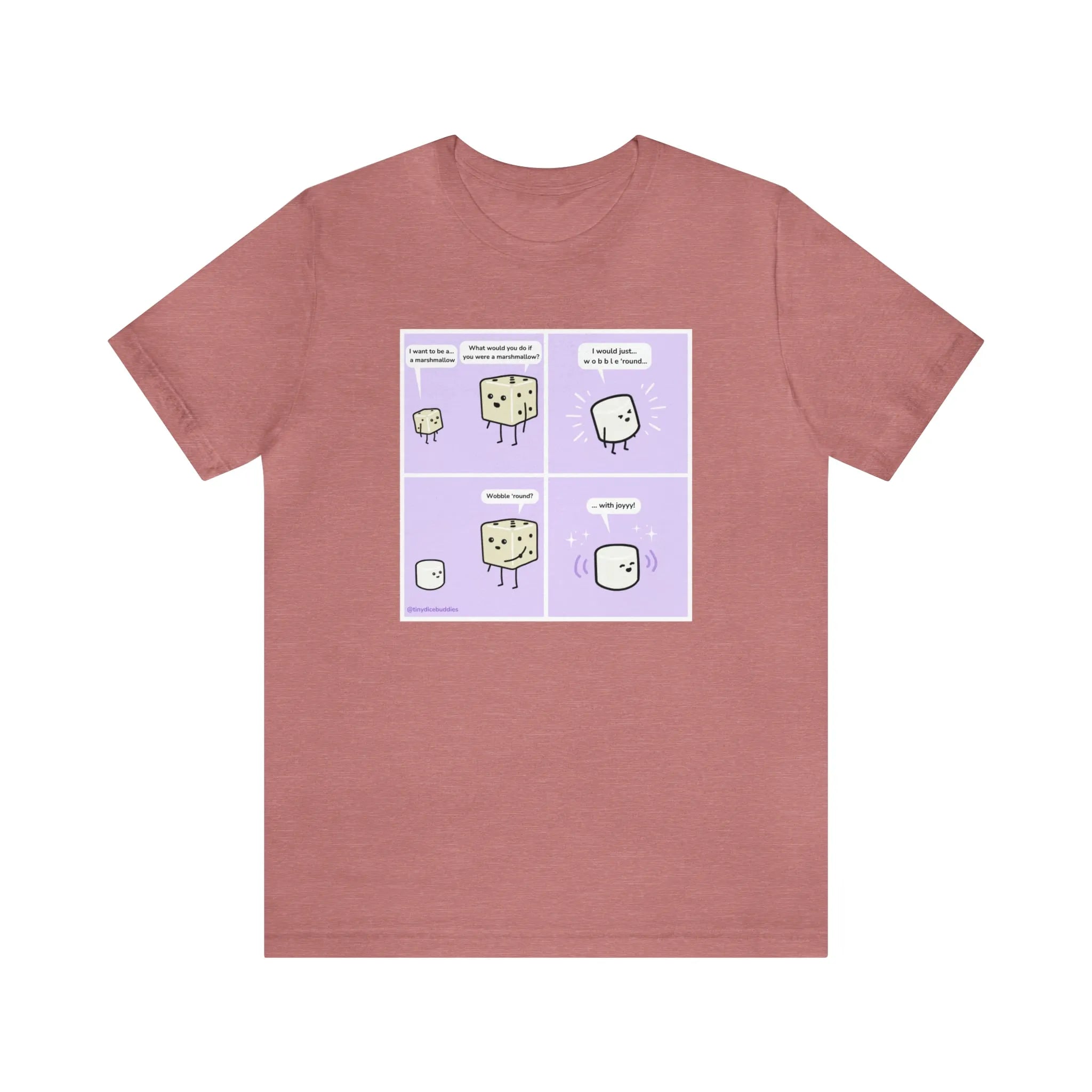 Tiny Dice Buddies "I Want to Be a Marshmallow... and Wobble 'Round" | Unisex Jersey Short Sleeve Tee