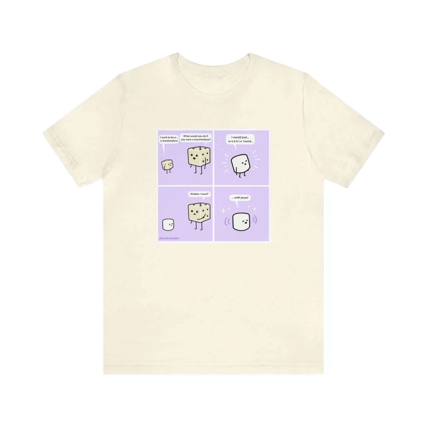 Tiny Dice Buddies "I Want to Be a Marshmallow... and Wobble 'Round" | Unisex Jersey Short Sleeve Tee