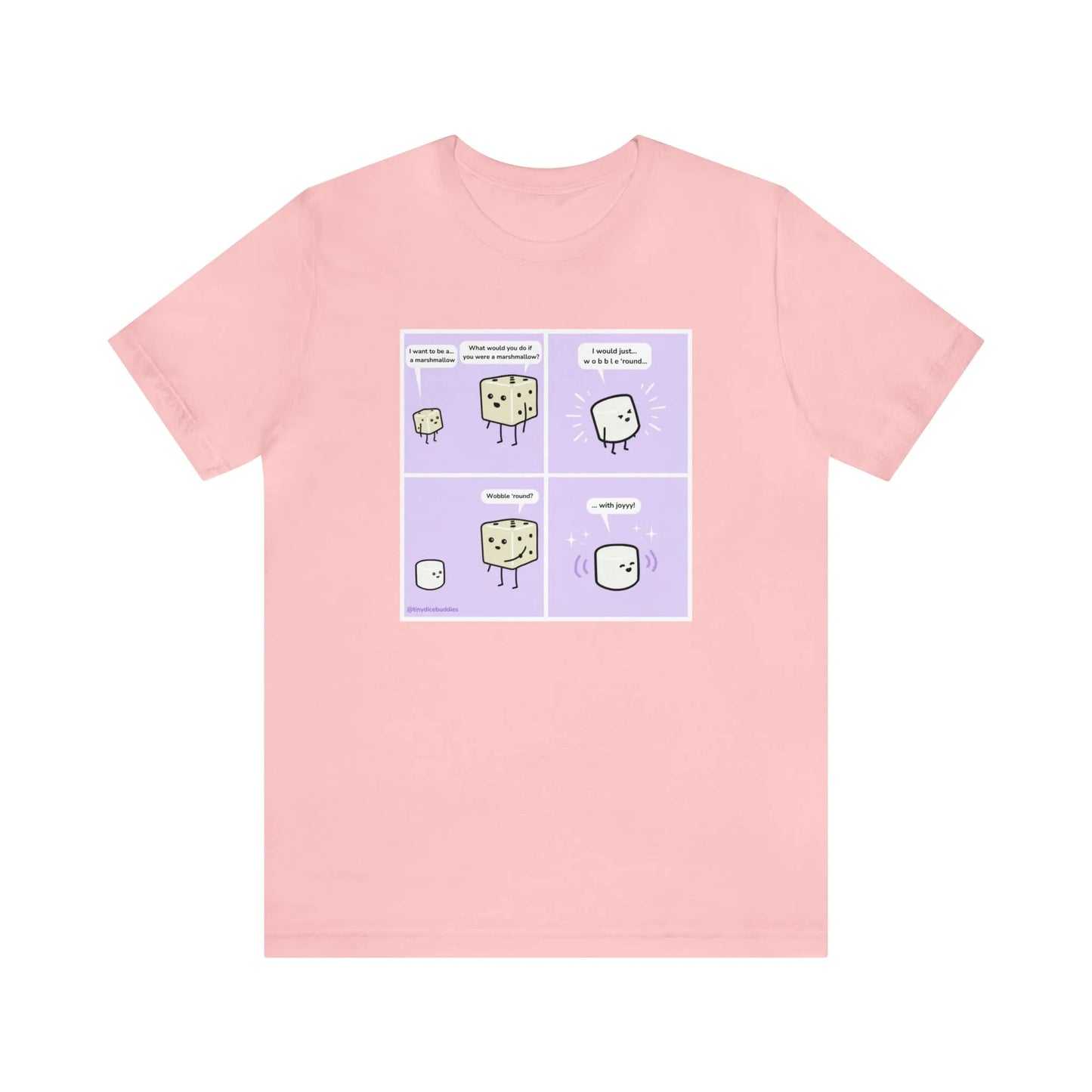 Tiny Dice Buddies "I Want to Be a Marshmallow... and Wobble 'Round" | Unisex Jersey Short Sleeve Tee