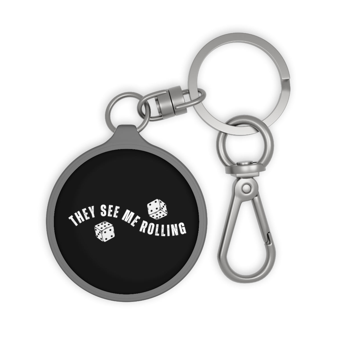They See Me Rolling Modern Keychain