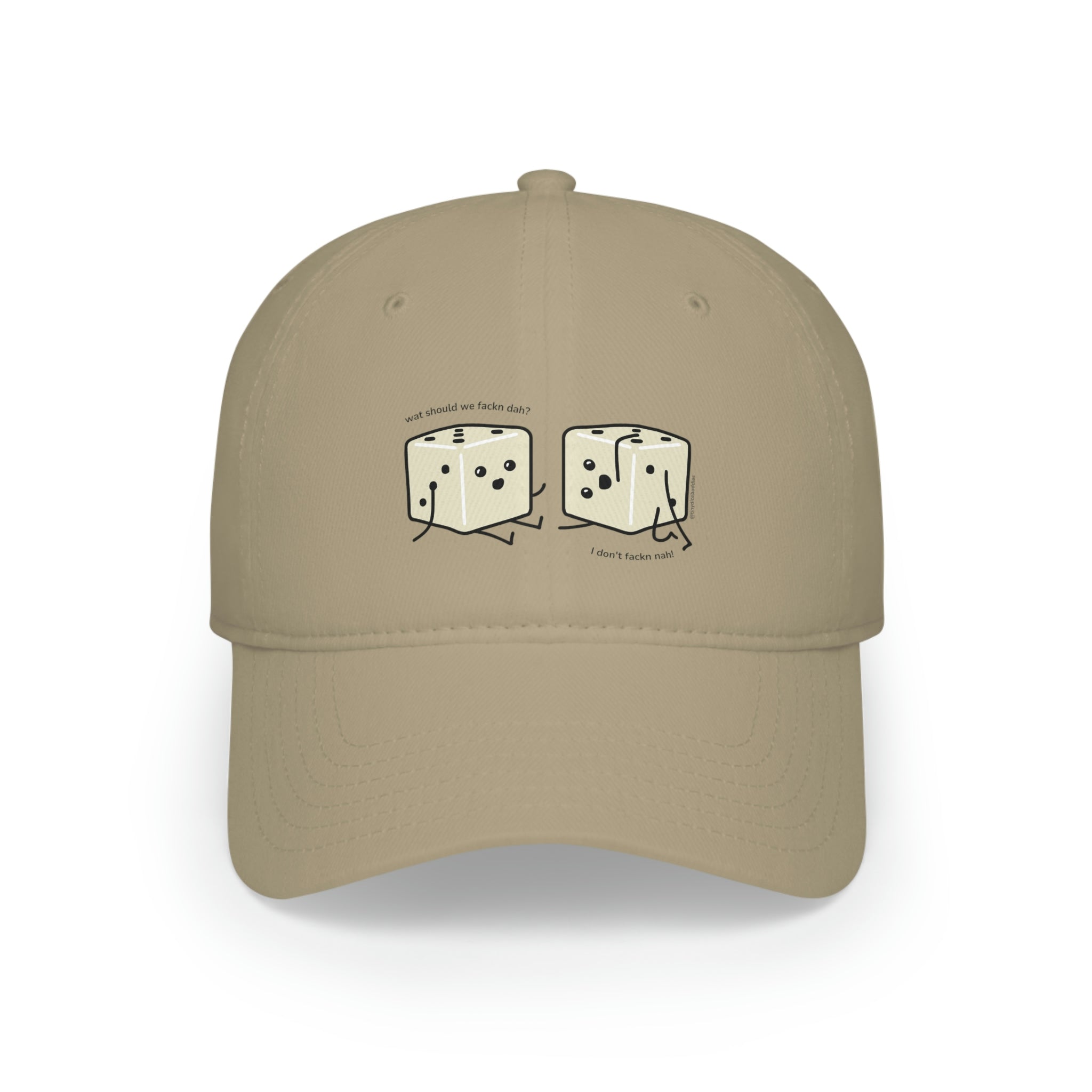 What Should We Fackn' Do? Hat | Tiny Dice Buddies | Low Profile Baseball Cap