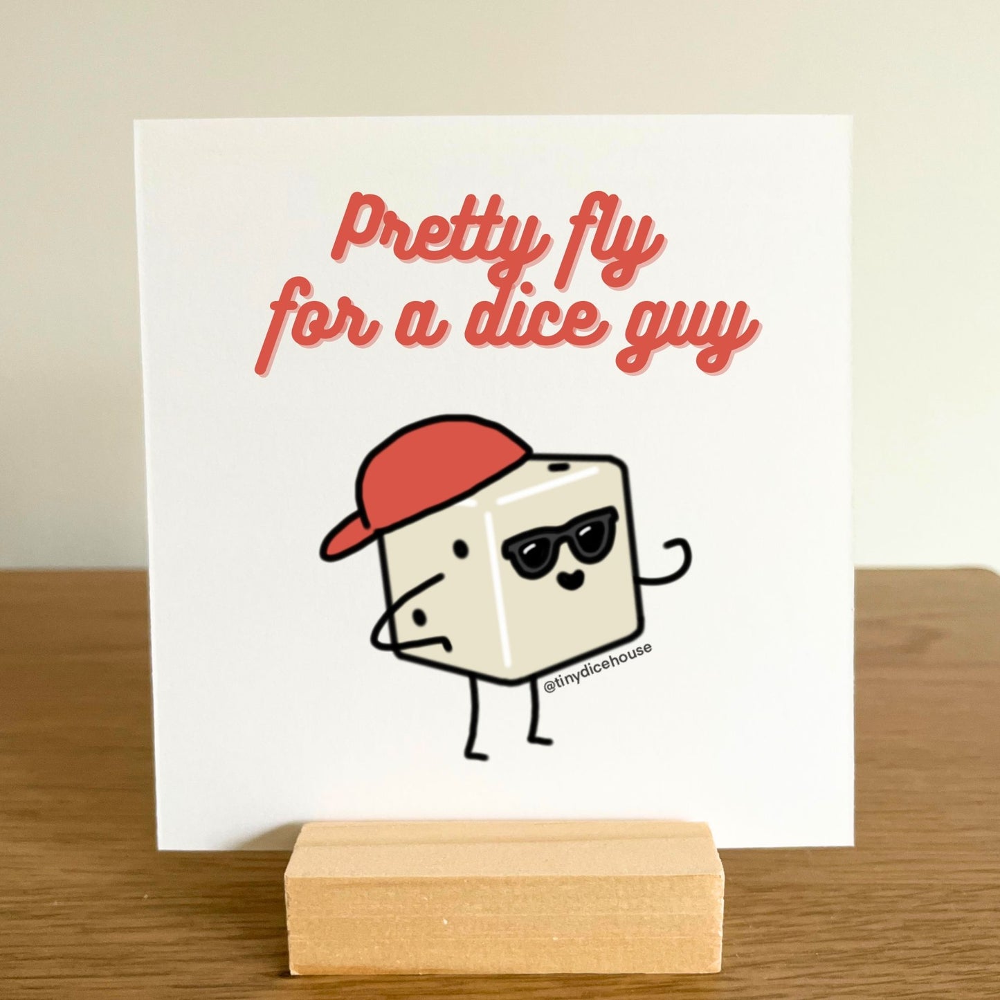 Pretty Fly for a Dice Guy Mini Print with Wooden Holder | Tiny Dice Buddies