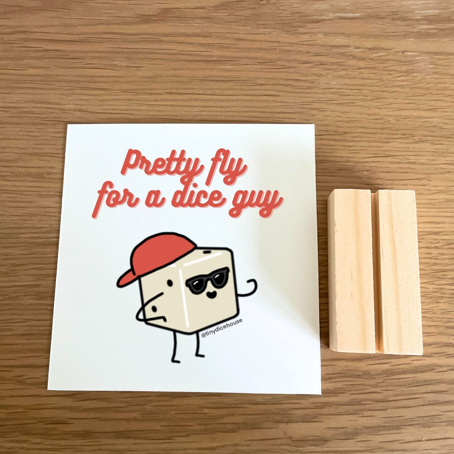 Pretty Fly for a Dice Guy Mini Print with Wooden Holder | Tiny Dice Buddies